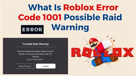 Error code 1001 roblox - There is not any Error Code in Roblox as Error Code 1001. It is made up and does not exist in the game. The error message reads, “We have detected another device in your house; if you are alone, call 911 quickly. (Error Code 1001)”